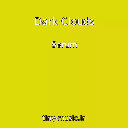 کاور آهنگ Dark Clouds از Serum