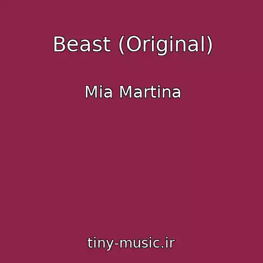 کاور آهنگ Beast (Original) از Mia Martina
