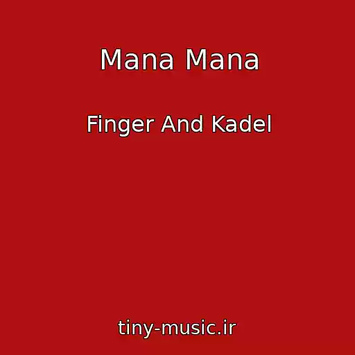 کاور آهنگ Mana Mana از Finger And Kadel