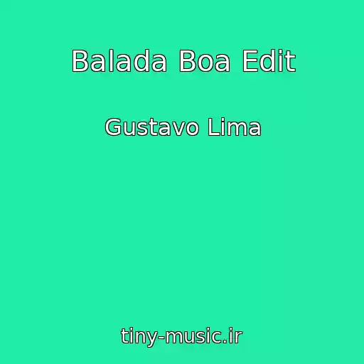 کاور آهنگ Balada Boa Edit از Gustavo Lima