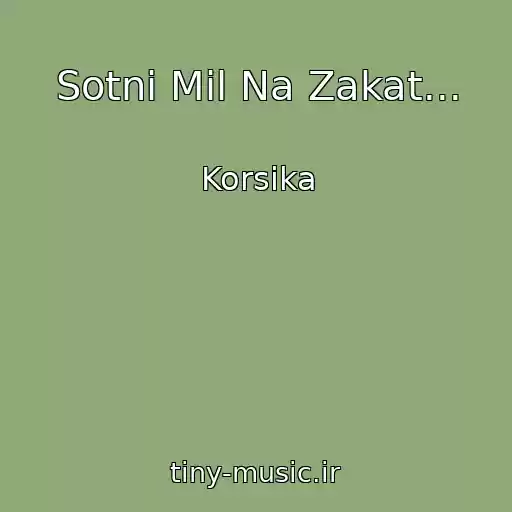 کاور آهنگ Sotni Mil Na Zakat... از Korsika