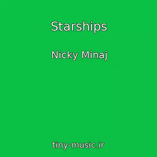 کاور آهنگ Starships از Nicky Minaj