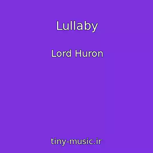 کاور آهنگ Lullaby از Lord Huron