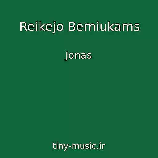 کاور آهنگ Reikejo Berniukams از Jonas