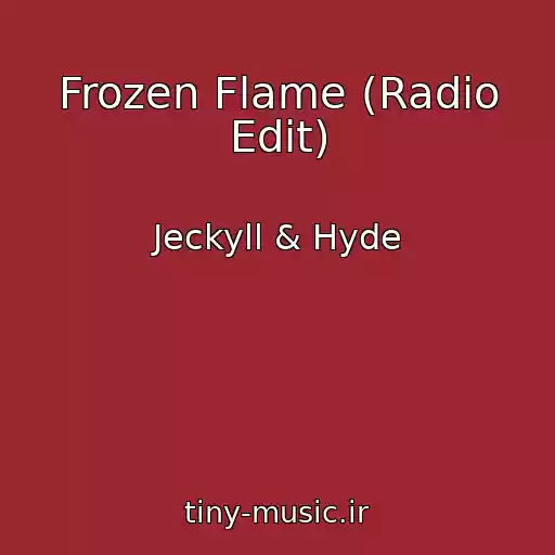 کاور آهنگ Frozen Flame (Radio Edit) از Jeckyll & Hyde