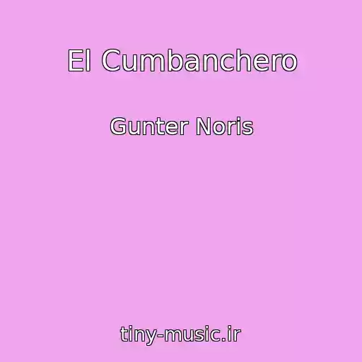 کاور آهنگ El Cumbanchero از Gunter Noris