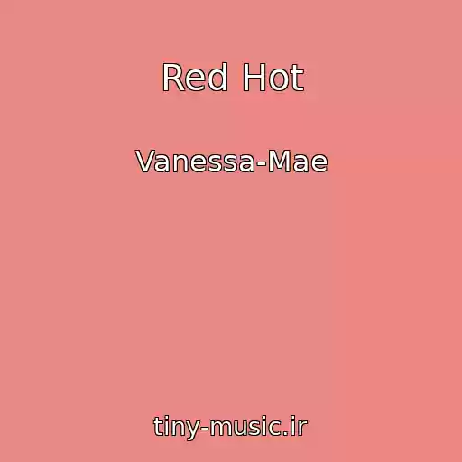 کاور آهنگ Red Hot از Vanessa-Mae