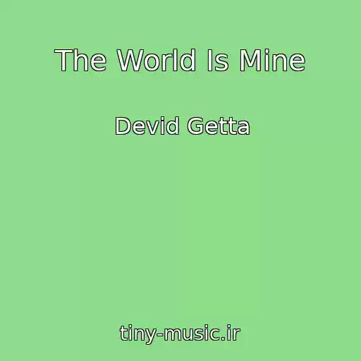 کاور آهنگ The World Is Mine از Devid Getta