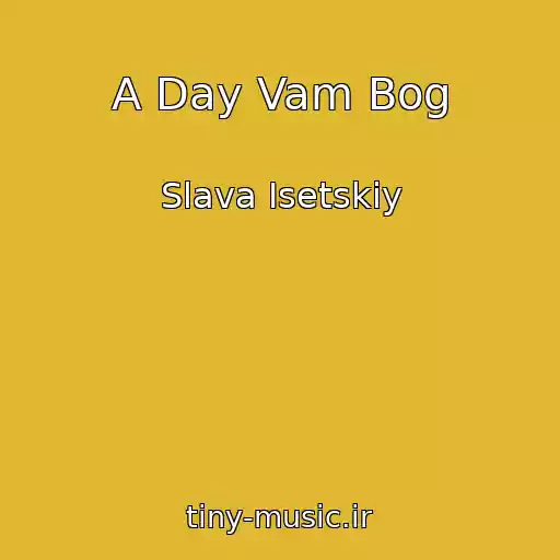 کاور آهنگ A Day Vam Bog از Slava Isetskiy