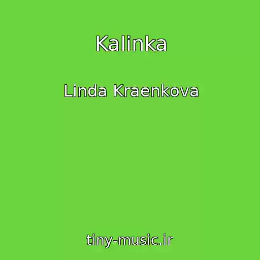 کاور آهنگ Kalinka از Linda Kraenkova