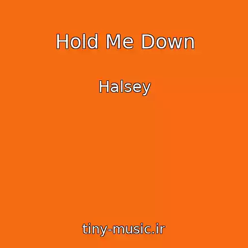 کاور آهنگ Hold Me Down از Halsey