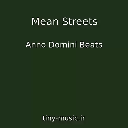 کاور آهنگ Mean Streets از Anno Domini Beats
