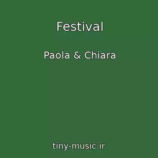 کاور آهنگ Festival از Paola & Chiara