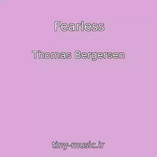کاور آهنگ Fearless از Thomas Bergersen