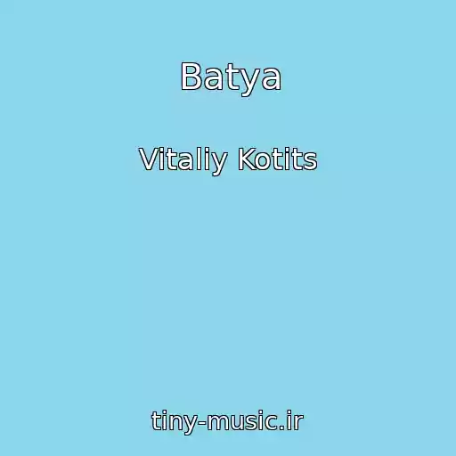 کاور آهنگ Batya از Vitaliy Kotits