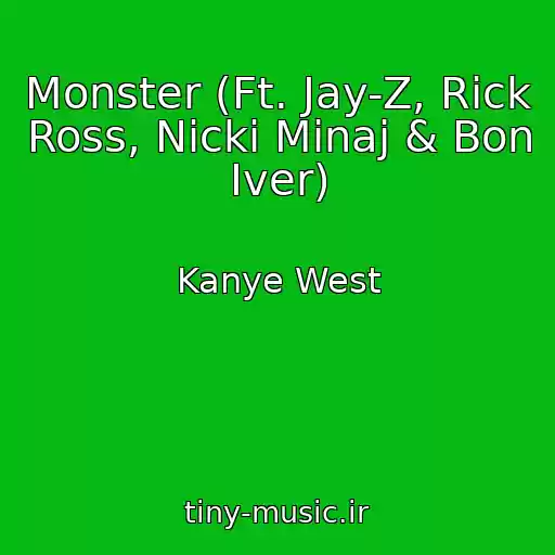 کاور آهنگ Monster (Ft. Jay-Z, Rick Ross, Nicki Minaj & Bon Iver) از Kanye West
