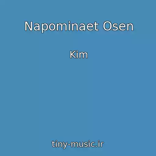 کاور آهنگ Napominaet Osen از Kim