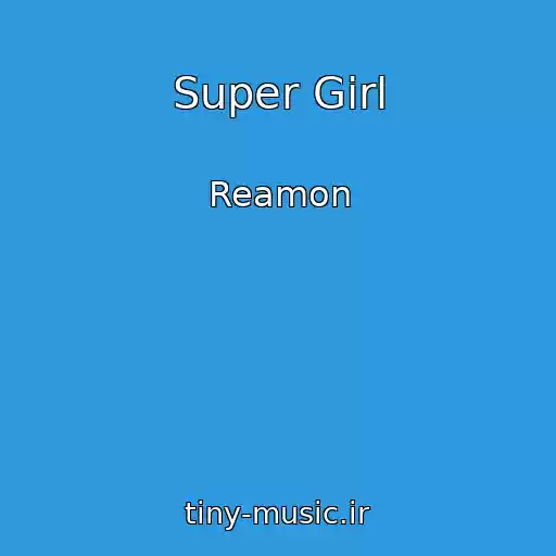 کاور آهنگ Super Girl از Reamon