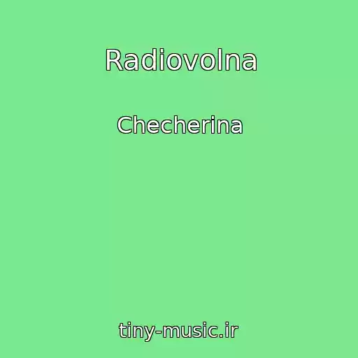 کاور آهنگ Radiovolna از Checherina