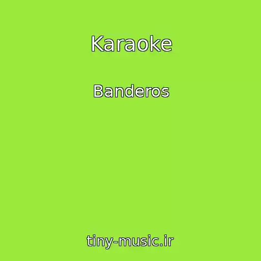 کاور آهنگ Karaoke از Banderos