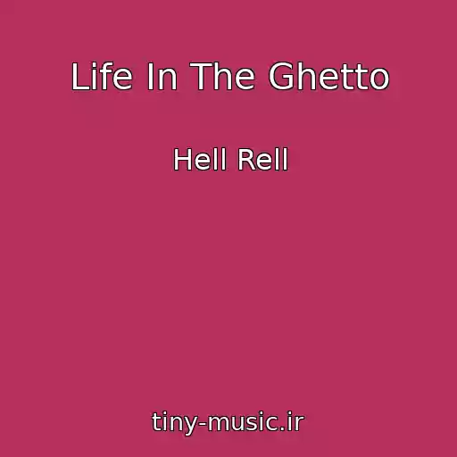 کاور آهنگ Life In The Ghetto از Hell Rell