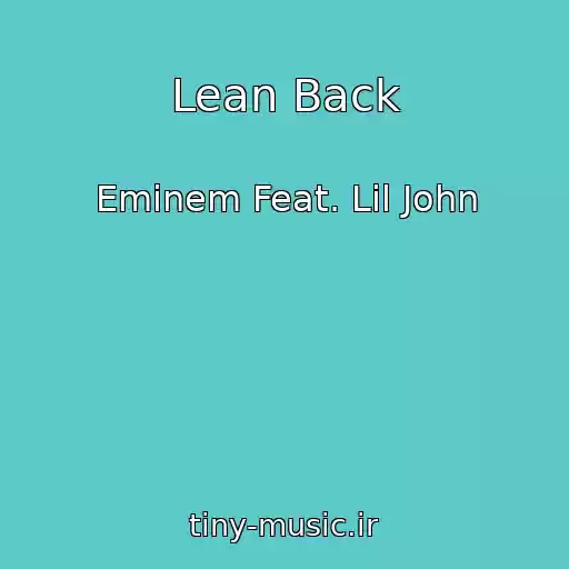 کاور آهنگ Lean Back از Eminem Feat. Lil John