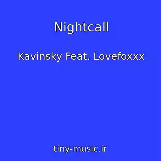کاور آهنگ Nightcall از Kavinsky Feat. Lovefoxxx