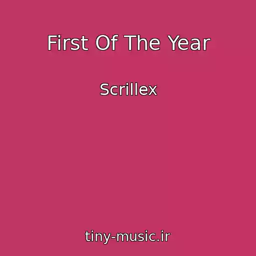 کاور آهنگ First Of The Year از Scrillex