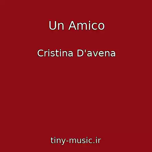 کاور آهنگ Un Amico از Cristina D'avena