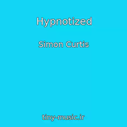 کاور آهنگ Hypnotized از Simon Curtis