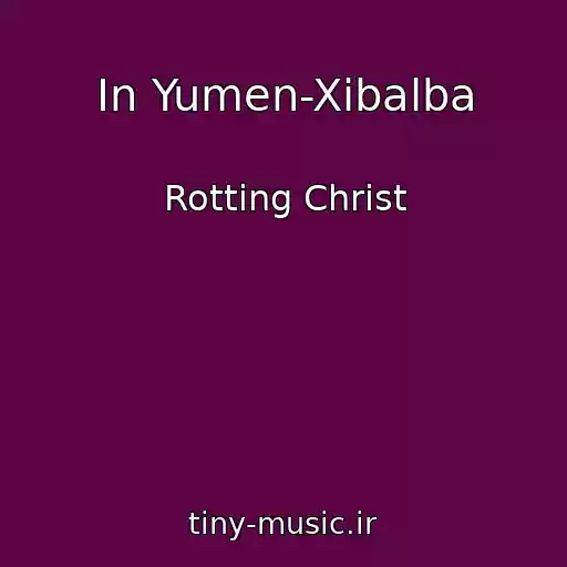 کاور آهنگ In Yumen-Xibalba از Rotting Christ
