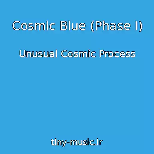 کاور آهنگ Cosmic Blue (Phase I) از Unusual Cosmic Process