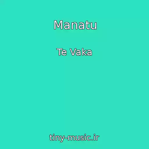 کاور آهنگ Manatu از Te Vaka