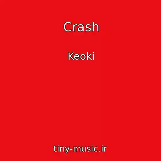 کاور آهنگ Crash از Keoki