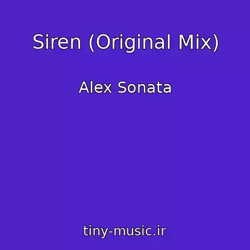 کاور آهنگ Siren (Original Mix) از Alex Sonata