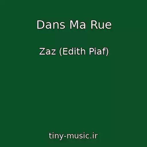 کاور آهنگ Dans Ma Rue از Zaz (Edith Piaf)