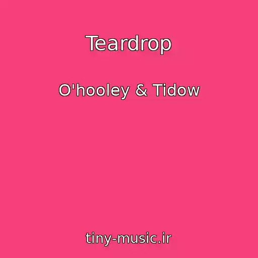 کاور آهنگ Teardrop از O'hooley & Tidow