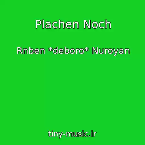 کاور آهنگ Plachen Noch از Rnben *deboro* Nuroyan
