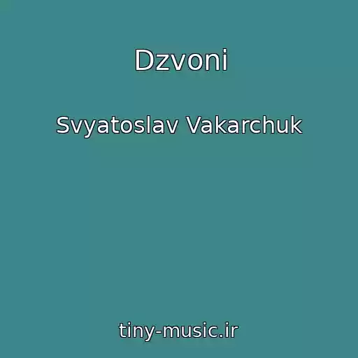 کاور آهنگ Dzvoni از Svyatoslav Vakarchuk
