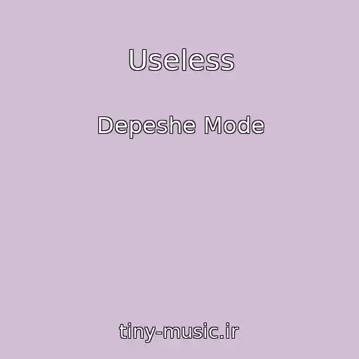 کاور آهنگ Useless از Depeshe Mode