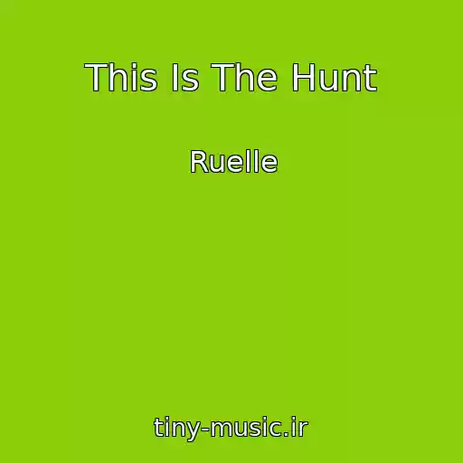 کاور آهنگ This Is The Hunt از Ruelle