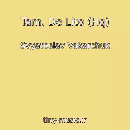 کاور آهنگ Tam, De Lіto (Hq) از Svyatoslav Vakarchuk