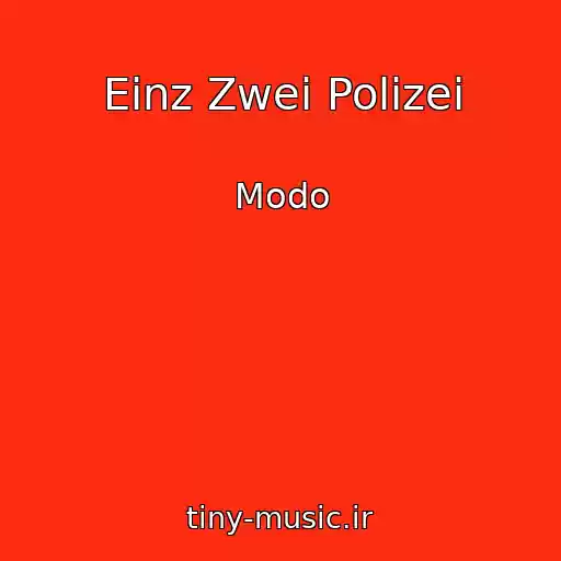 کاور آهنگ Einz Zwei Polizei از Modo