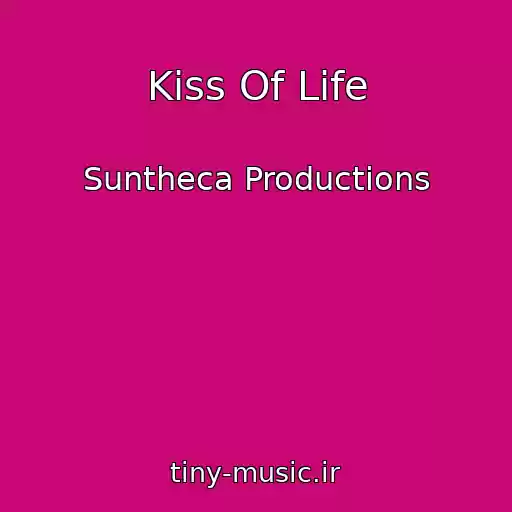 کاور آهنگ Kiss Of Life از Suntheca Productions