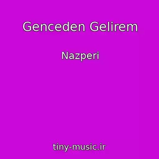 کاور آهنگ Genceden Gelirem از Nazperi