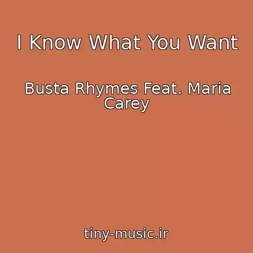 کاور آهنگ I Know What You Want از Busta Rhymes Feat. Maria Carey