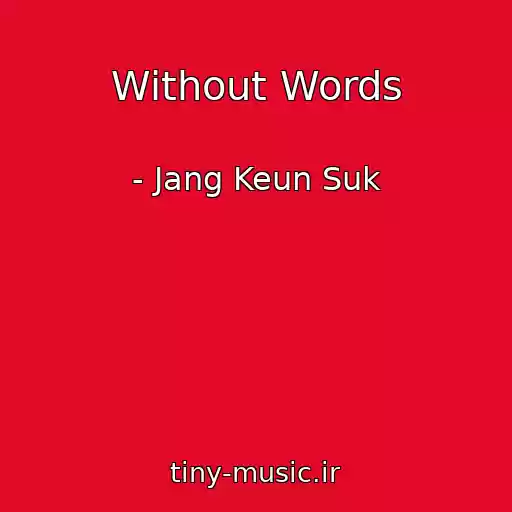 کاور آهنگ Without Words از - Jang Keun Suk
