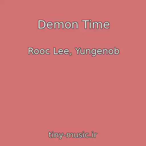 کاور آهنگ Demon Time از Rooc Lee, Yungenob