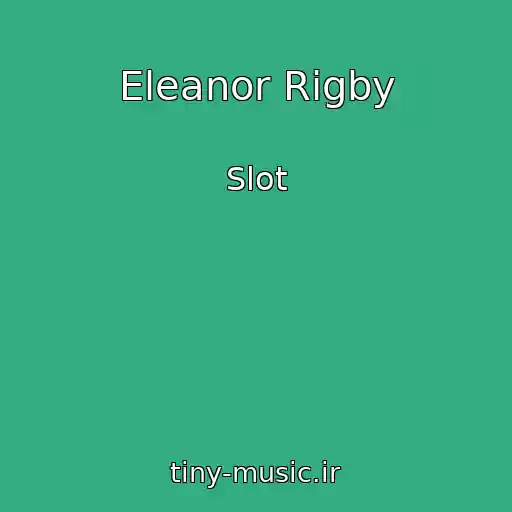کاور آهنگ Eleanor Rigby از Slot
