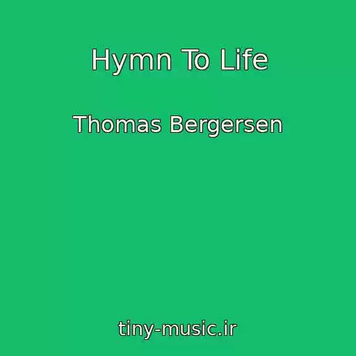 کاور آهنگ Hymn To Life از Thomas Bergersen